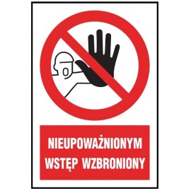 ANRO Znak Bezpieczeństwa „Nieupoważnionym wstęp wzbroniony”