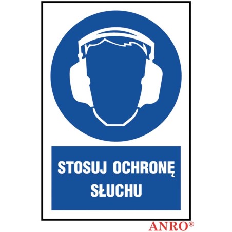ANRO Znak Bezpieczeństwa "Stosuj ochronę słuchu" PŁYTA PCV Z-4N1-P-200x300